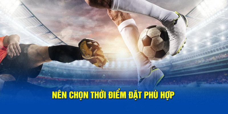 Nên chọn thời điểm đặt phù hợp khi tham gia tài xỉu 2 3/4